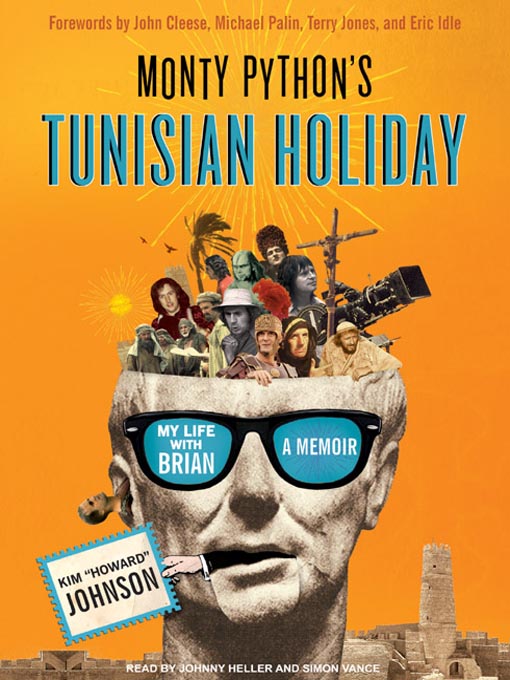 Title details for Monty Python's Tunisian Holiday by Kim "Howard" Johnson - Available